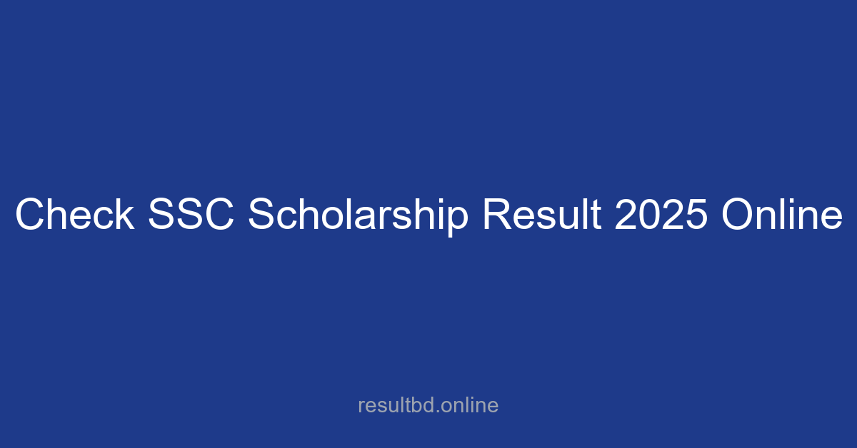 SSC Scholarship Result 2025