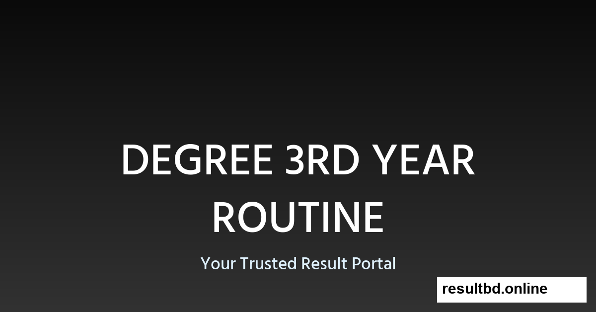 NU Degree 3rd Year Routine 2025