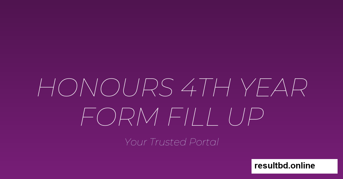 NU Honours 4th Year Form Fill Up 2025