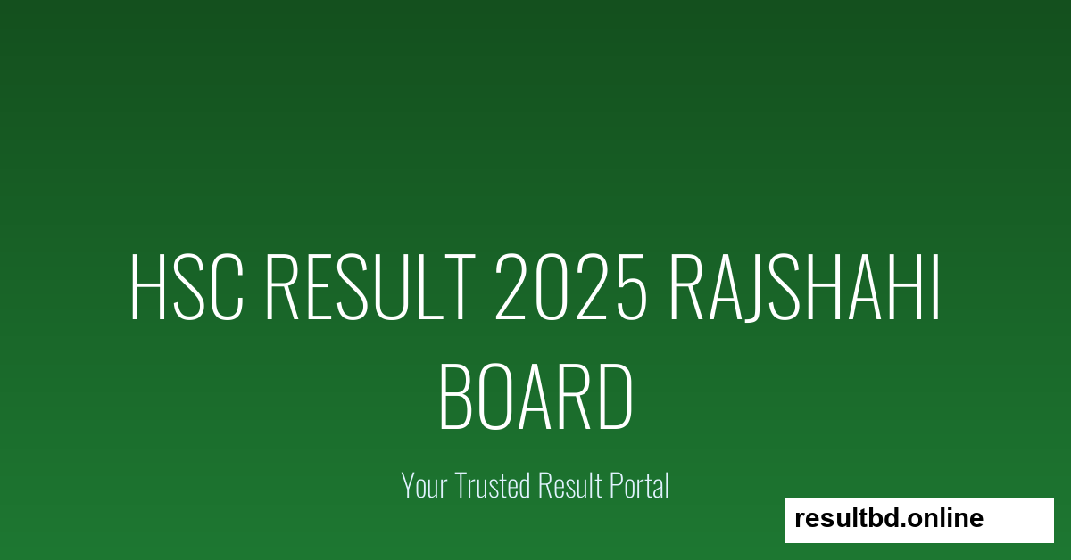 HSC Result 2025 Rajshahi Board
