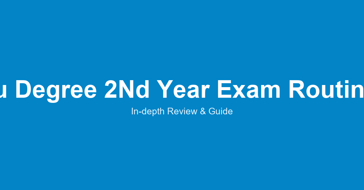 NU Degree 2nd Year Exam Routine 2025