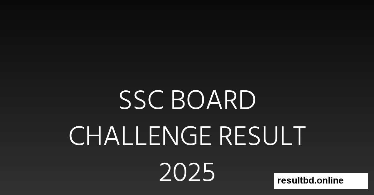 SSC Board Challenge Result 2025